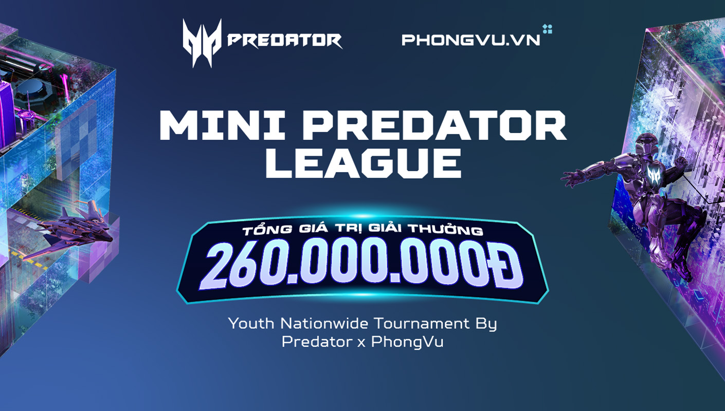 Bước vào vòng chung kết Mini Predator League - Predator x Phong Vũ 